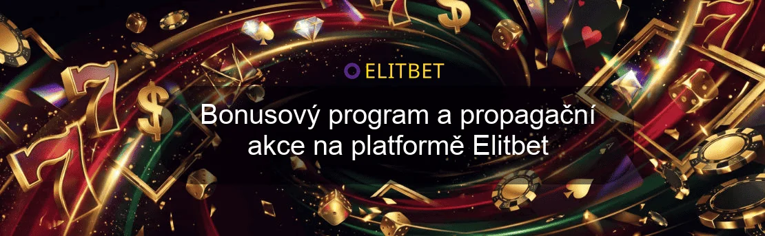 Bonusový program a propagační akce na platformě Elitbet